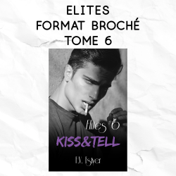 Elites 6 - Kiss & Tell
