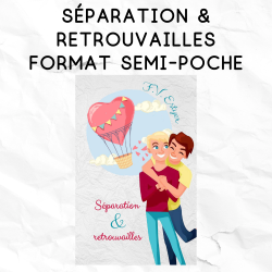 Séparation & Retrouvailles