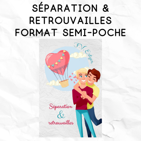 Séparation & Retrouvailles