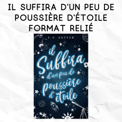 Il suffira d'un peu de poussière d'étoile - format relié