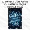 Il suffira d'un peu de poussière d'étoile - format relié