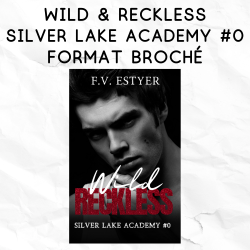 Silver Lake Academy 0 - Wild & Reckless - format broché