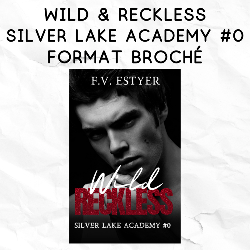 Silver Lake Academy 0 - Wild & Reckless - format broché
