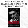 Silver Lake Academy 0 - Wild & Reckless - format broché