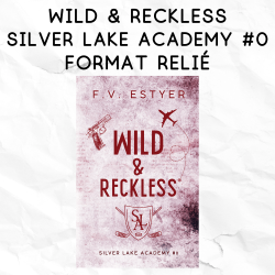 Silver Lake Academy 0 - Wild & Reckless - format relié