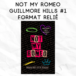 Guillmore Hills Academy 1 - Not my Romeo - format relié