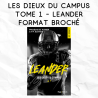 Les Dieux du Campus 1 - Leander - format broché
