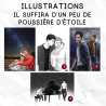 Illustrations "Il suffira d'un peu de poussière d'étoile"